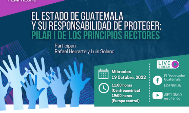 El Estado de Guatemala y su responsabilidad de Proteger
