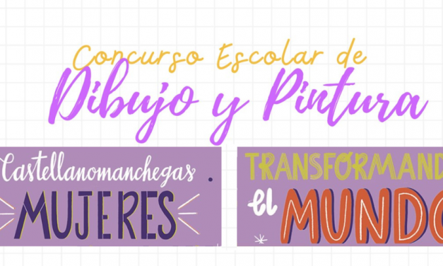 CONVOCATORIA: Concurso infantil de dibujo y pintura ‘Castellanomanchegas, mujeres transformando el mundo’